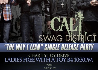 Secret Sundayz Presents Cali – Swagg District. ‘The Way I Lean’ Single Release Party